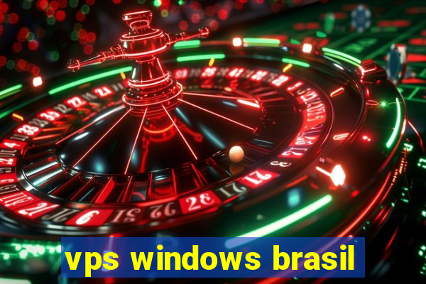 vps windows brasil